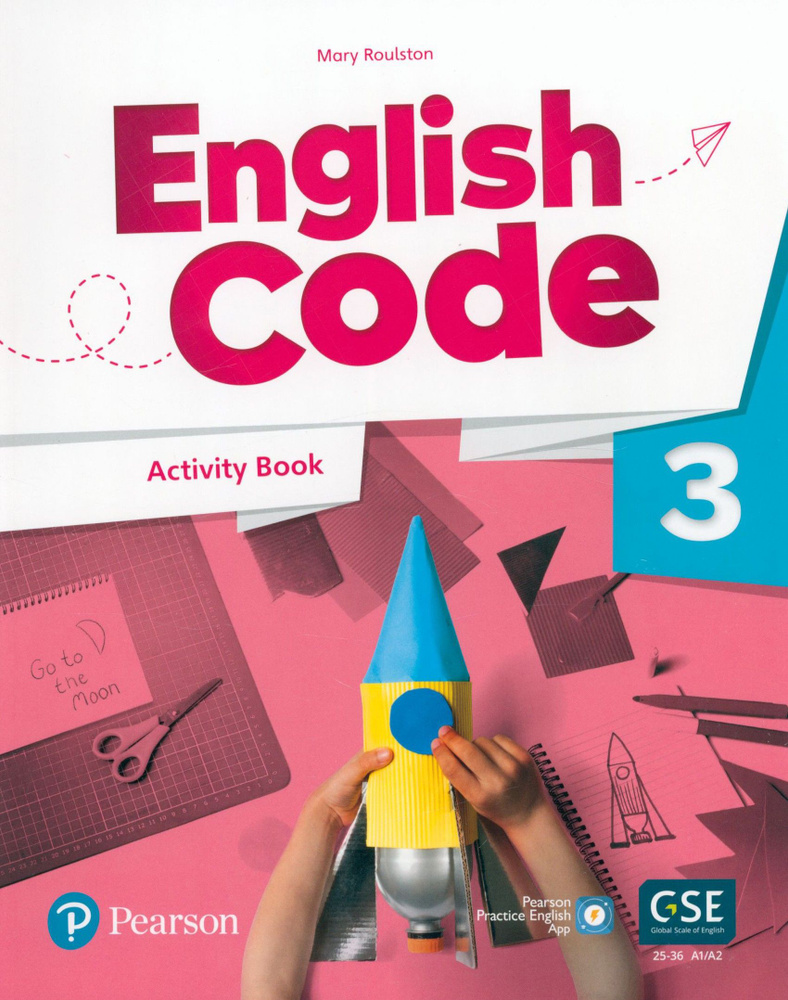 English Code. Level 3. Activity Book with Audio QR Code and Pearson Practice English App / Рабочая т #1