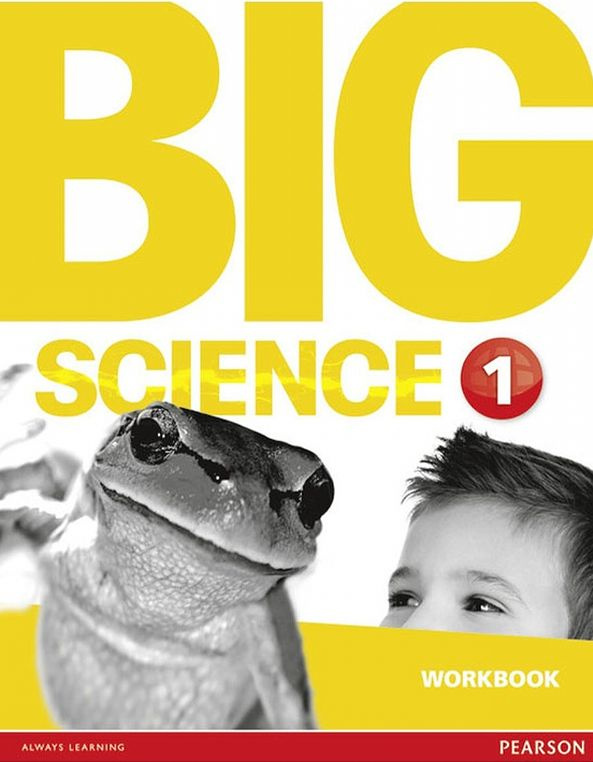 Big Science 1 Workbook #1