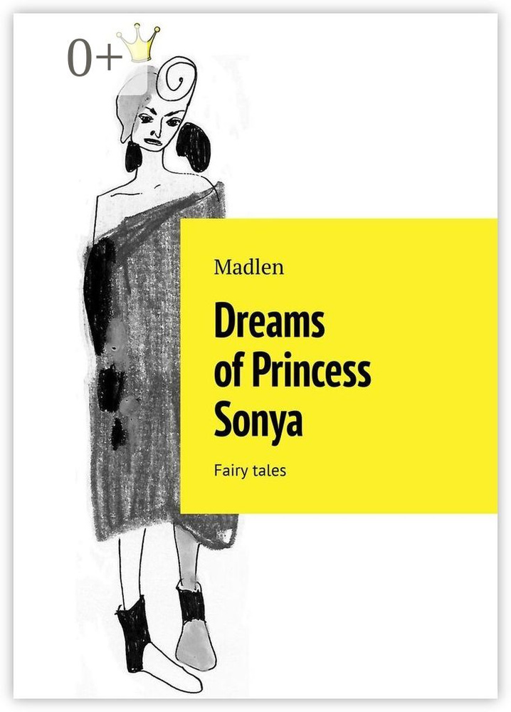 Dreams of Princess Sonya. Fairy tales #1
