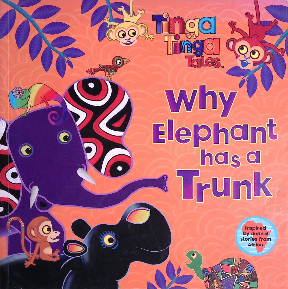 Why Elephant has a Trunk... Tinga Tinga Tales (б/у) #1