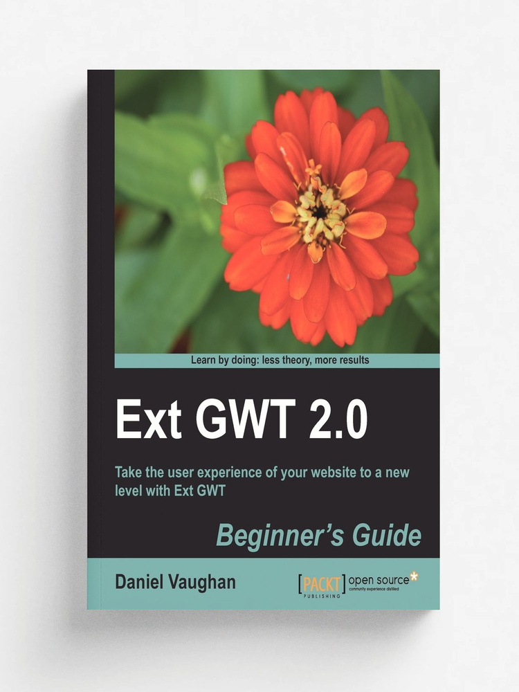 Ext Gwt 2.0. Beginner's Guide #1
