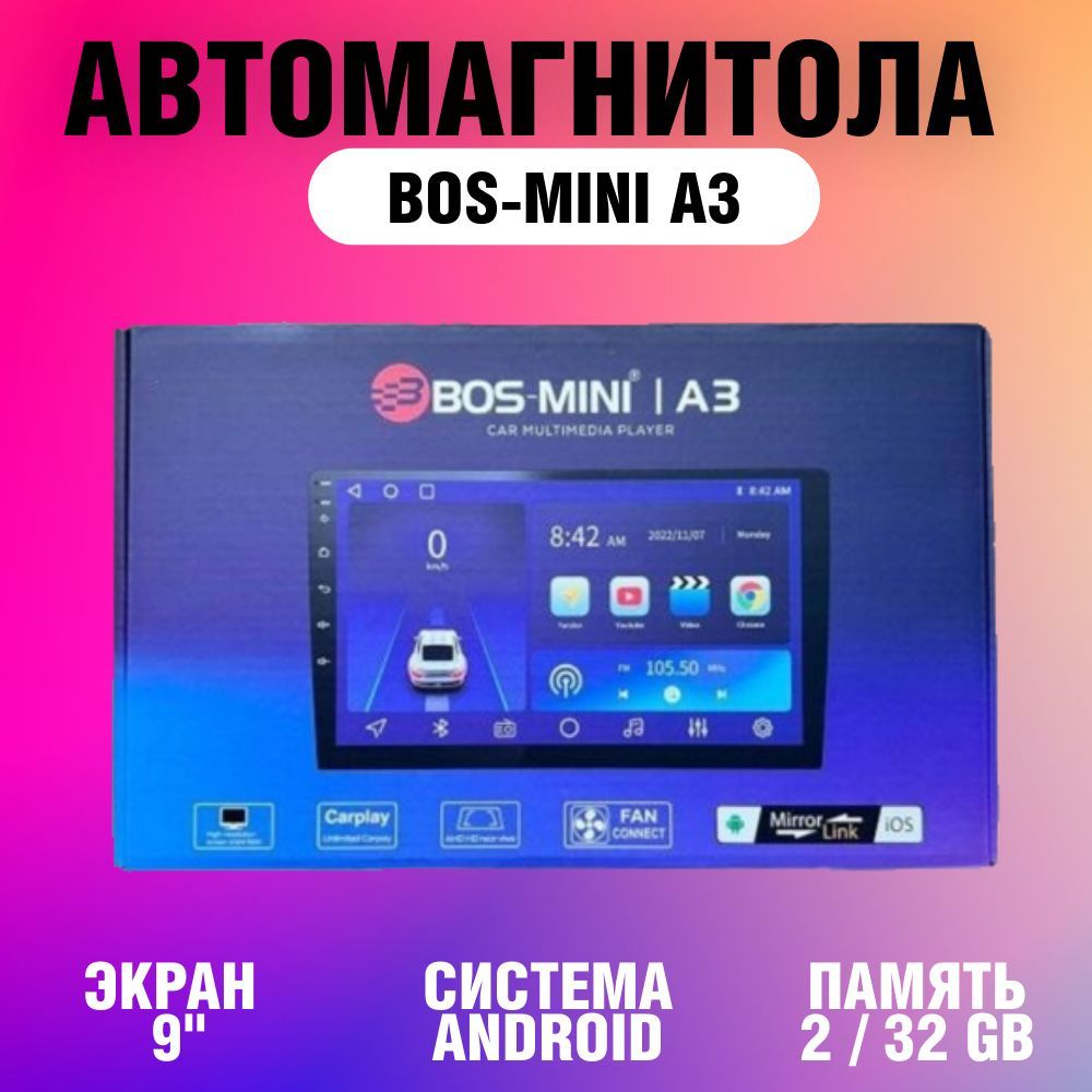 Автомагнитола Bos-Mini A3 на современной системе ANDROID с ярким  качественным дисплеем 9 дюймов 2 / 32 ГБ