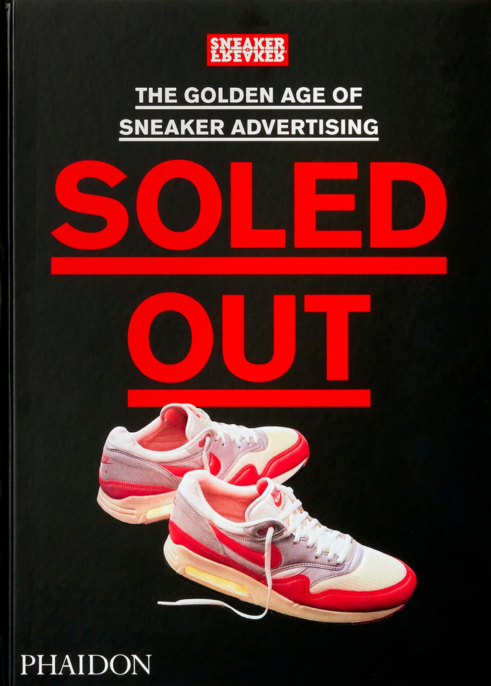 Soled Out. The Golden Age of Sneaker Advertising #1