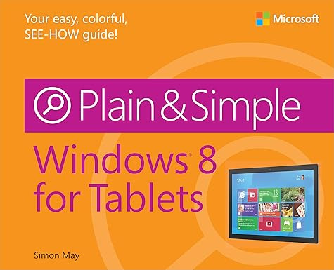 Microsoft Windows 8 for Tablets Plain & Simple #1