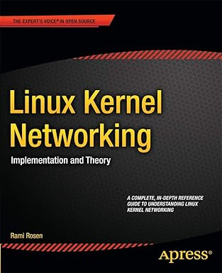Linux Kernel Networking: Implementation and Theory (Expert's Voice in Open Source) #1