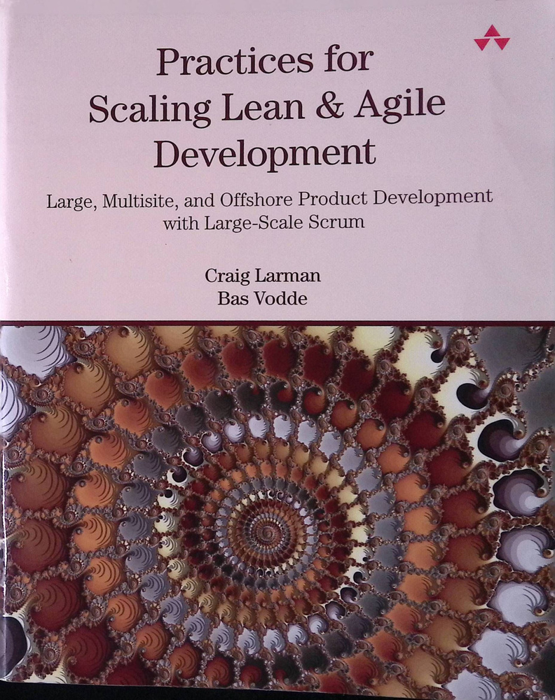 Practices for Scaling Lean & Agile Development #1