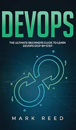 DevOps: The Ultimate Beginners Guide to Learn DevOps Step-By-Step ...