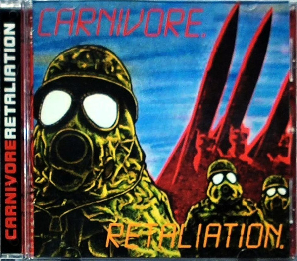 【Crossover】Carnivore. / Retaliation. Carnivore – Retaliation / Carnivore – CD (Album, Compilation