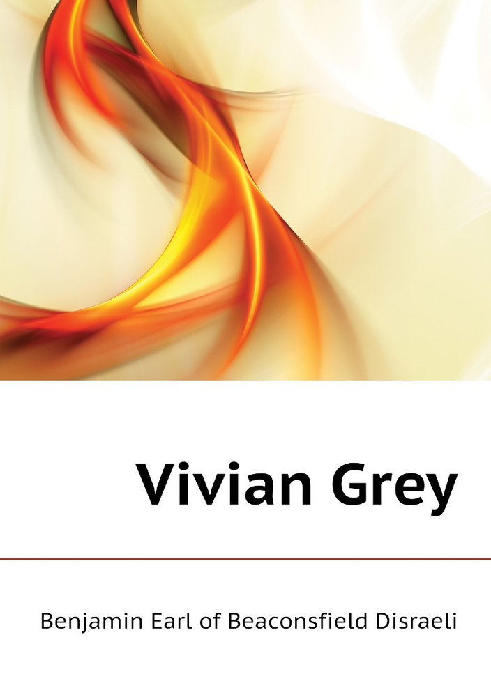 Vivian Grey - купить с доставкой по выгодным ценам в интернет-магазине ...