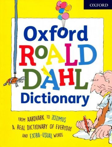 Roald Dahl - Oxford Roald Dahl Dictionary | Даль Роальд - купить с ...