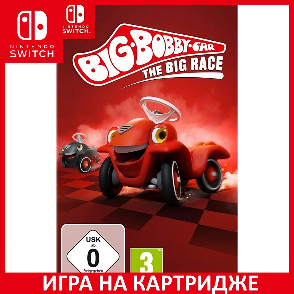 Игра Big Bobby Car The Big Race (Nintendo Switch, Английская версия)