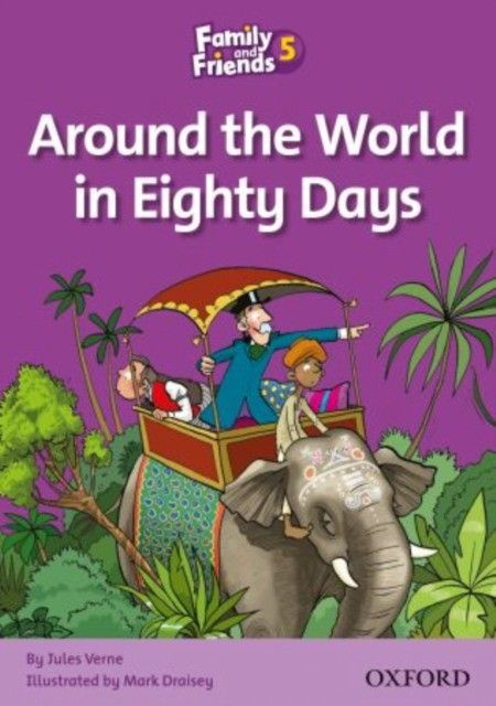 Family and Friends Readers 5: Around the World in Eighty Days | Jules Verne Allen #1