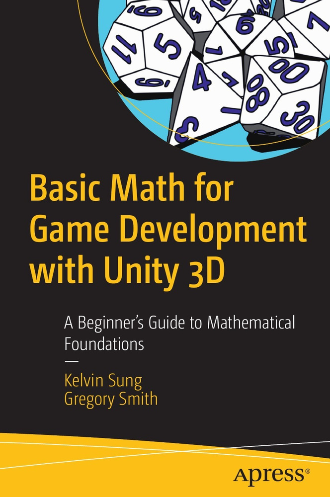 Basic Math for Game Development with Unity 3D. A Beginner's Guide to Mathematical Foundations #1