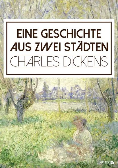 Eine Geschichte aus zwei Stdten | Диккенс Чарльз Джон Хаффем | Электронная книга  #1