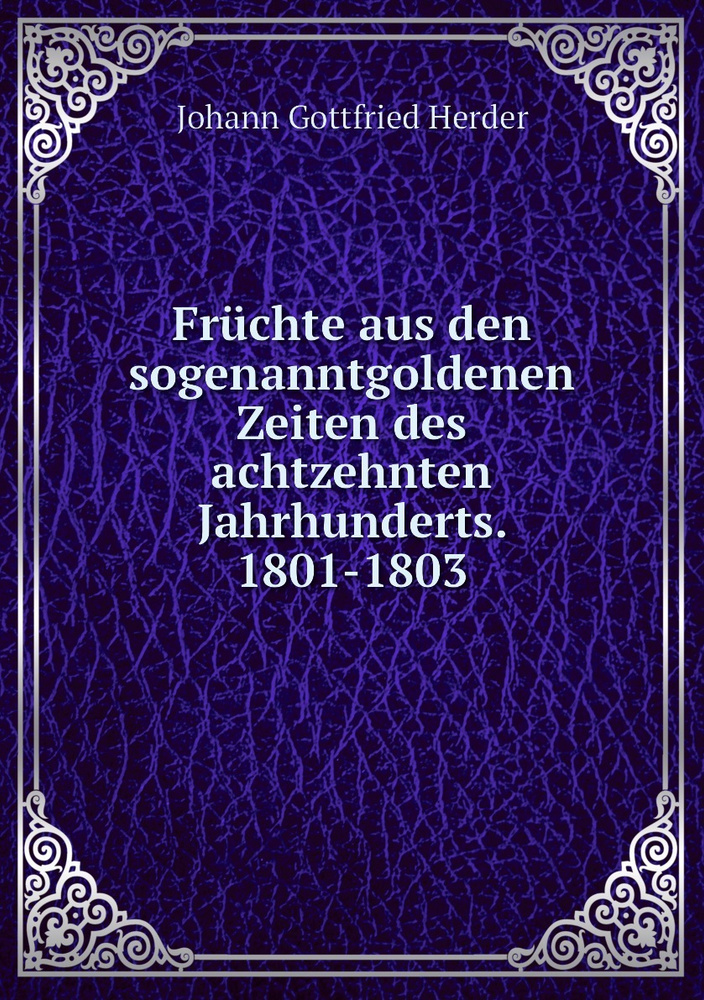 Fruchte aus den sogenanntgoldenen Zeiten des achtzehnten Jahrhunderts. 1801-1803 #1