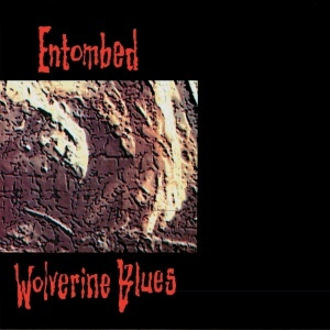 ENTOMBED: Wolverine Blues #1