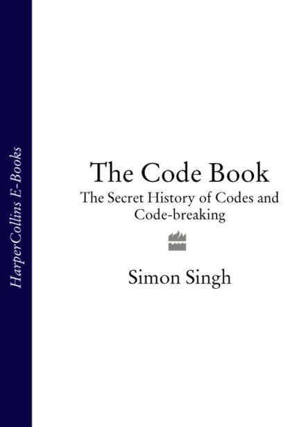 The Code Book: The Secret History of Codes and Code-breaking | Singh ...