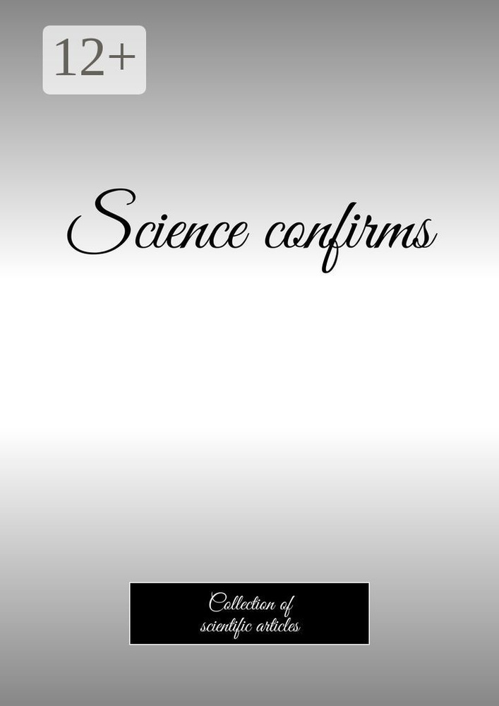 Science confirms. Collection of scientific articles #1