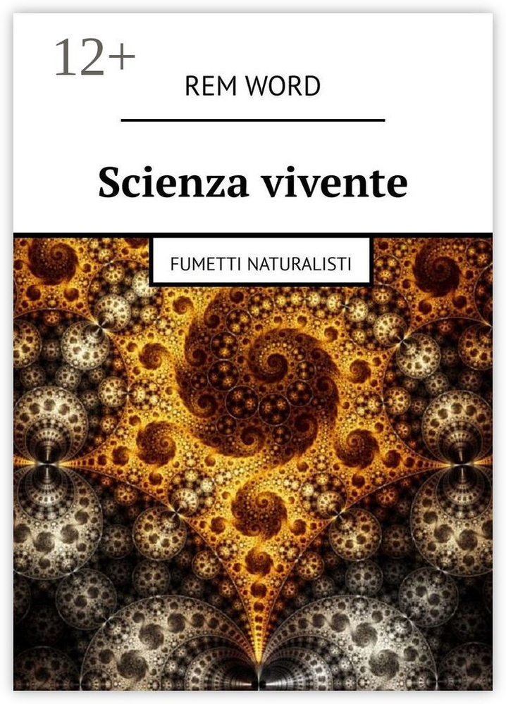 Scienza vivente. Fumetti naturalisti #1
