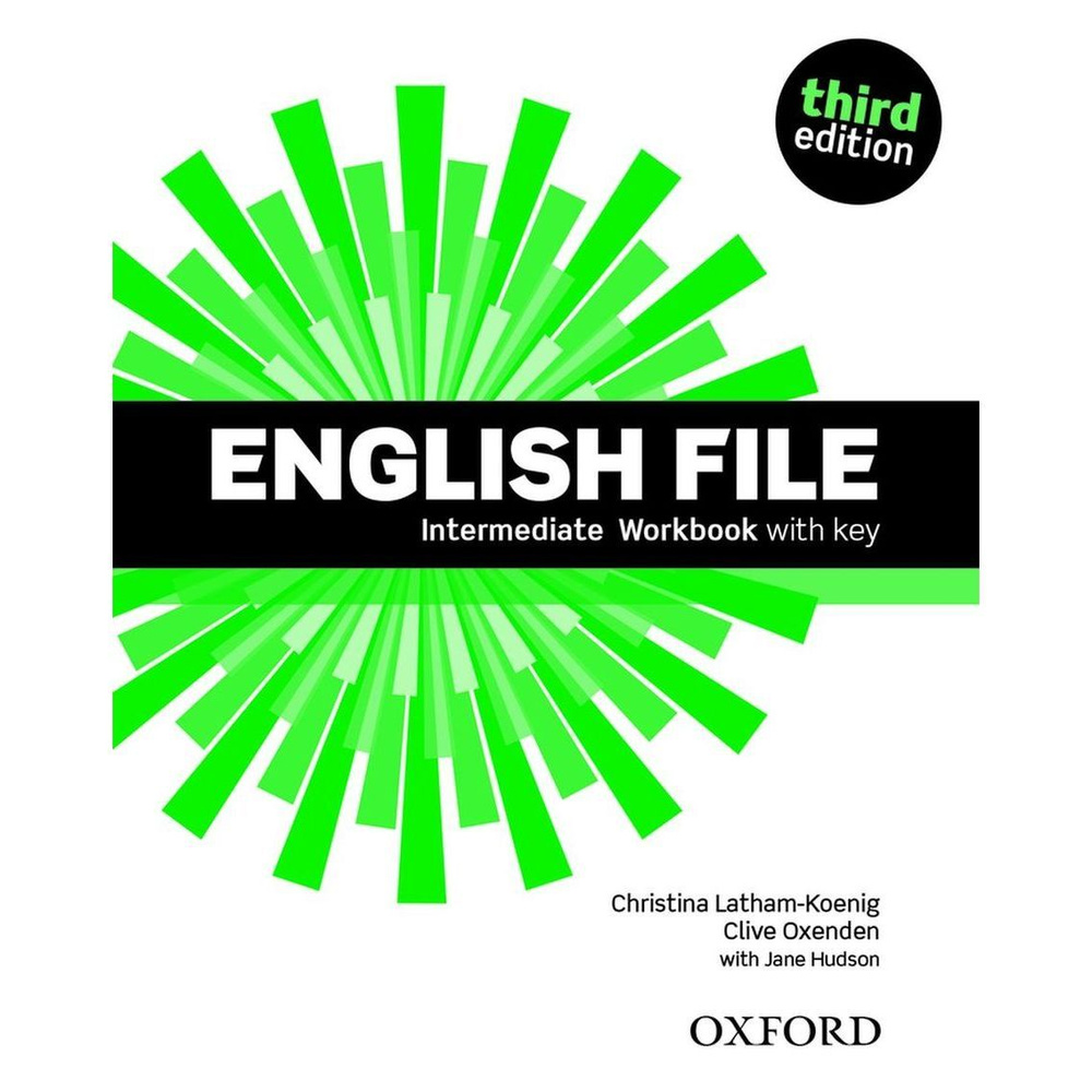 English File (3rd edition) Intermediate Workbook with key | Латам-Кениг  Кристина, Оксенден Клайв