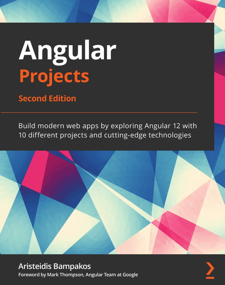 Angular Projects - Second Edition. Angular проекты - второе издание: на ...