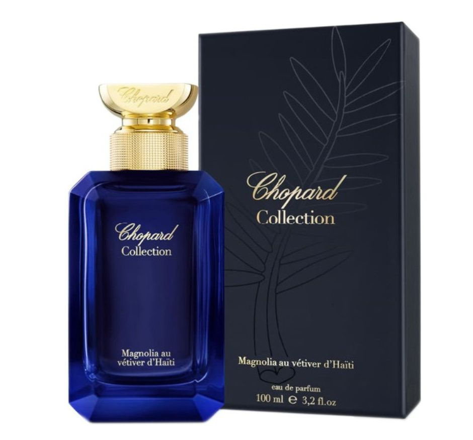 Chopard magnolia au vetiver du