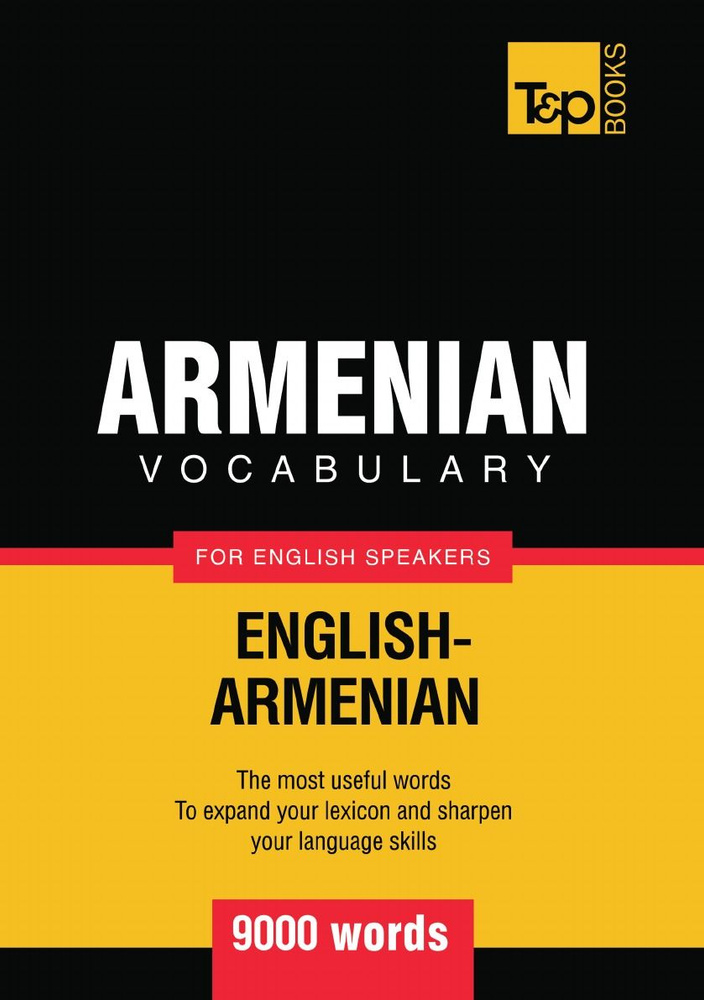 Armenian Vocabulary For English Speakers 9000 Words armenian-vocabulary-for-english-speakers-9000-words
