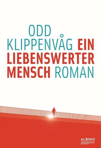 Ein liebenswerter Mensch | Odd  Klippenvag | Электронная книга #1