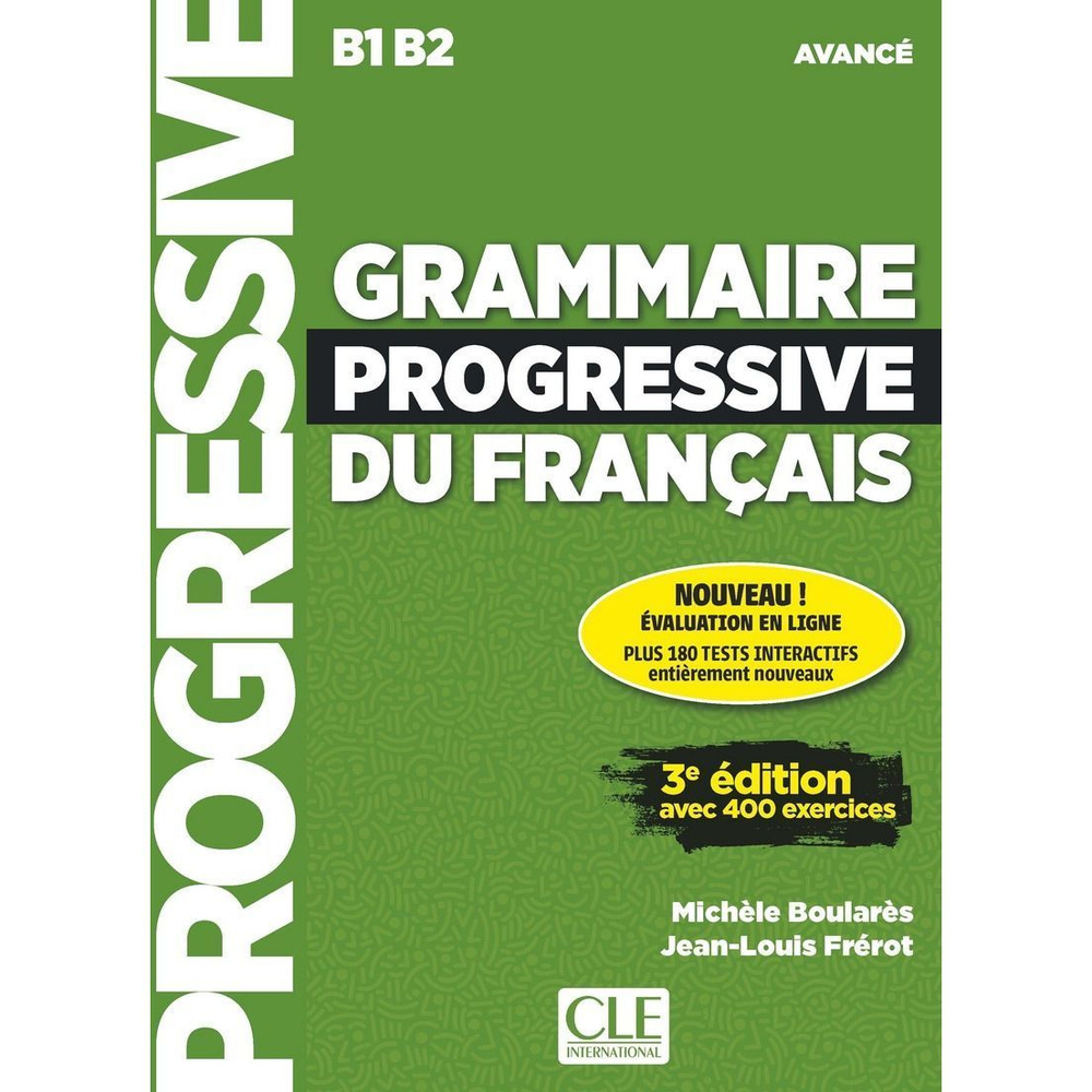 Grammaire progressive du francais 3eme edition Avance B1-B2 Livre + CD |  Boulares Michele, Frerot Jean-Louis - купить с доставкой по выгодным ценам  в интернет-магазине OZON (493331881)