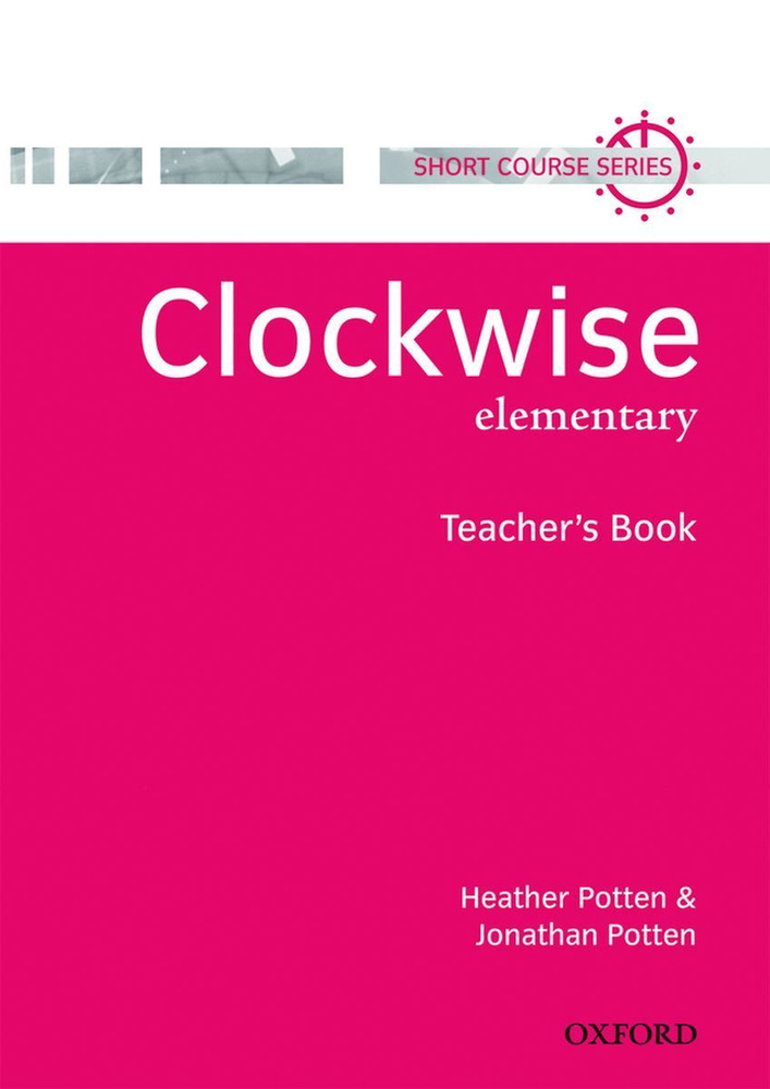 CLOCKWISE ELEMENTARY Teacher's Book #1