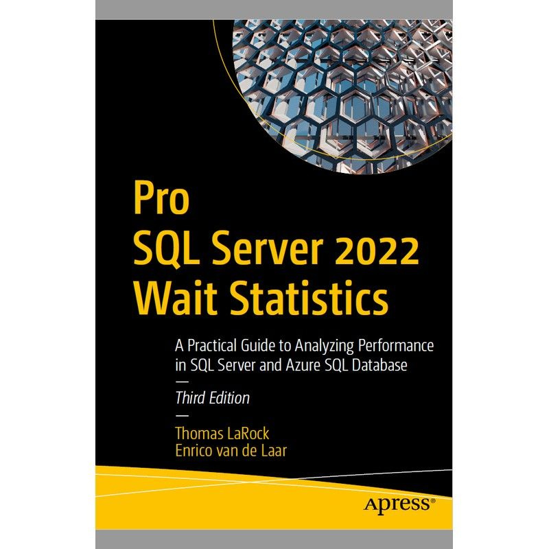 Pro SQL Server 2022 Wait Statistics A Practical Guide to Ana - купить с ...
