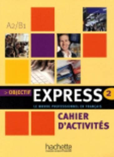 Objectif Express 2 Cahier ** #1