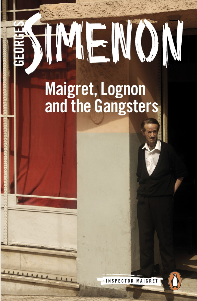 Maigret, Lognon and the Gangsters / Книга на Английском | Simenon Georges #1