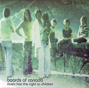 BOARDS OF CANADA Music Has The Right To Children (2LP) Винил