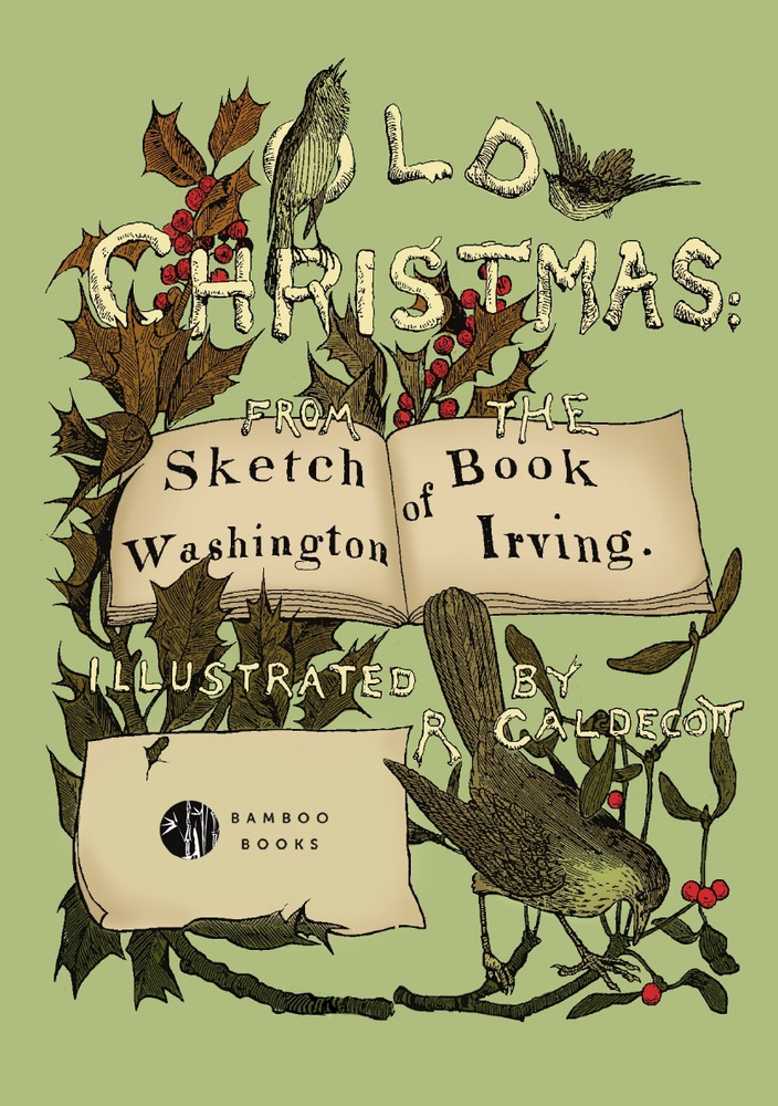 Old Christmas / Старое рождество. From the Sketch Book of Washington Irving / Из эскизной книги Вашингтона #1