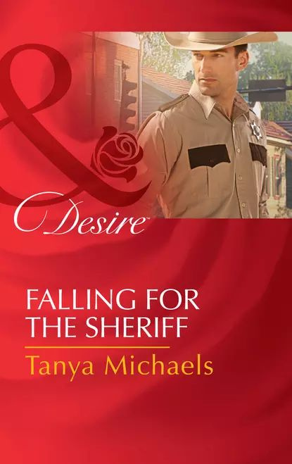 Falling For The Sheriff | Michaels Tanya | Электронная книга #1