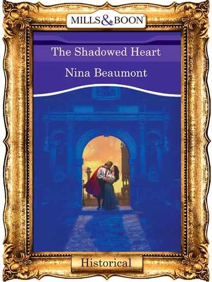 The Shadowed Heart Beaumont Nina