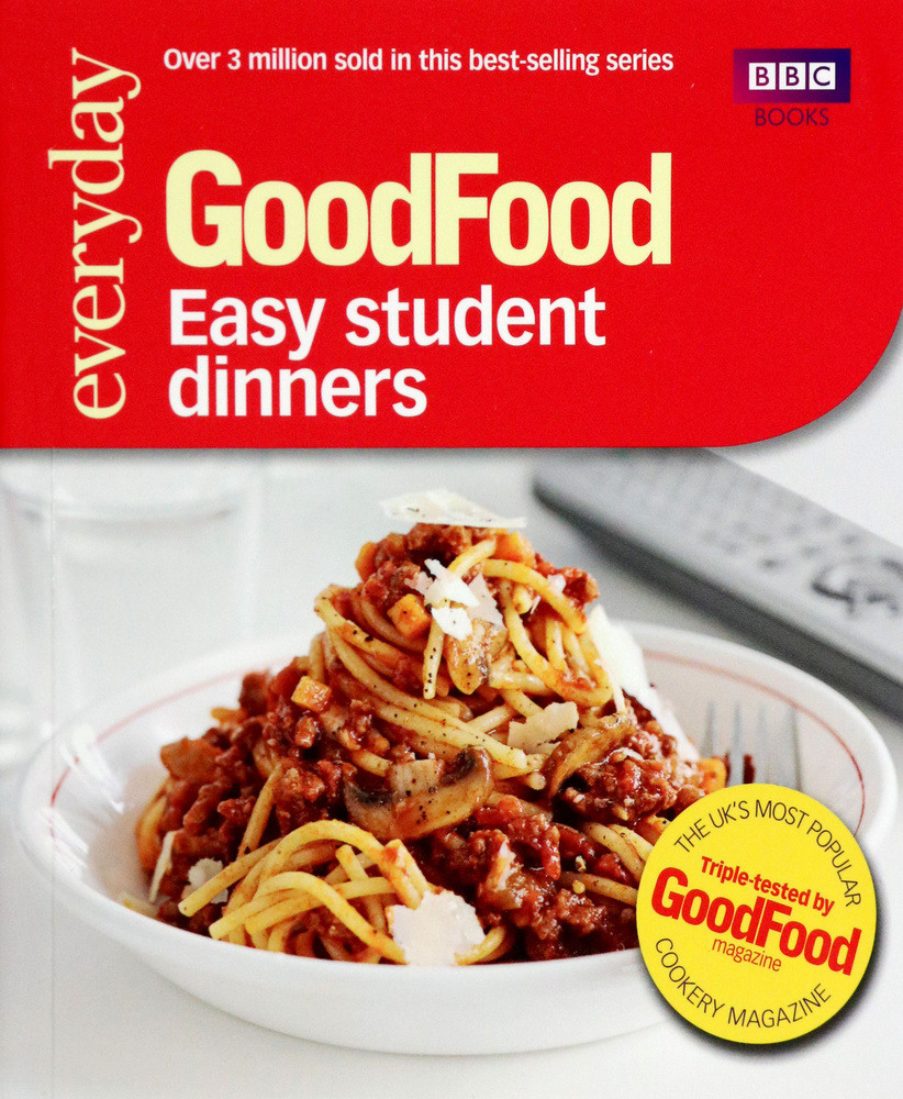 Good Food. 101 Easy Student Dinners. Triple-tested Recipes / Книга на  Английском | Desmazery Barney