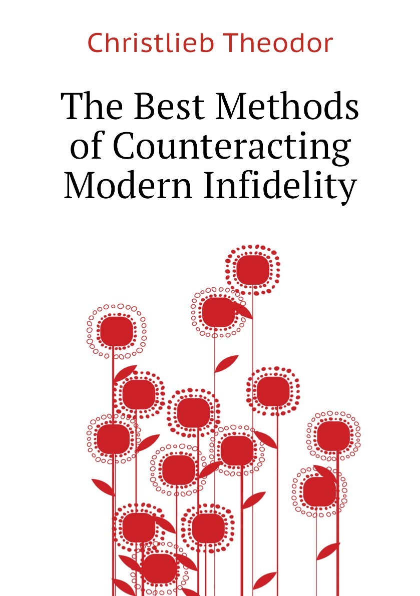 The Best Methods of Counteracting Modern Infidelity купить на OZON по ...