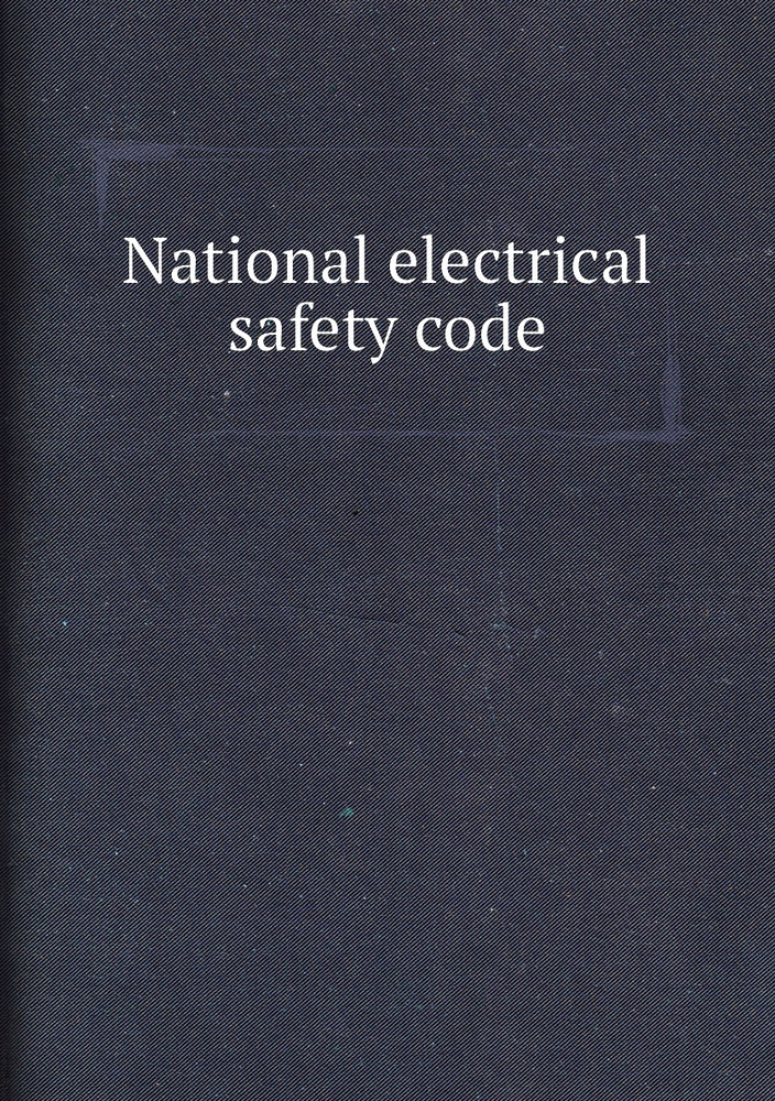 National electrical safety code #1