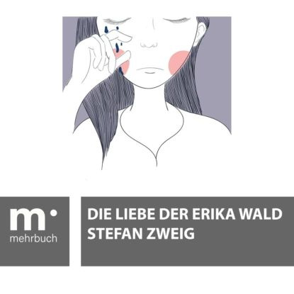 Die Liebe der Erika Ewald | Zweig Stefan | Электронная книга #1