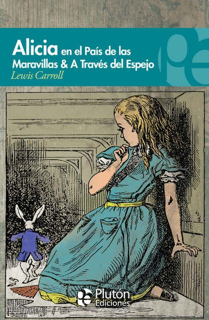 Alicia en el Pas de las Maravillas & A travs del espejo | Carroll Lewis | Электронная книга  #1