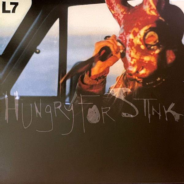 L7-HungryForStink,(LP,Reissue,BlackVinyl)Виниловаяпластинка