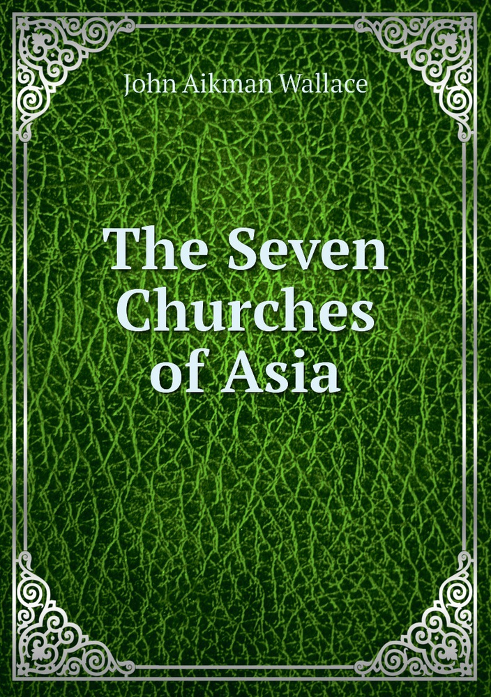 The Seven Churches of Asia - купить с доставкой по выгодным ценам в ...