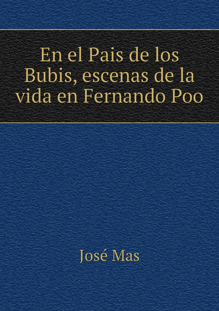 En el Pais de los Bubis, escenas de la vida en Fernando Poo #1