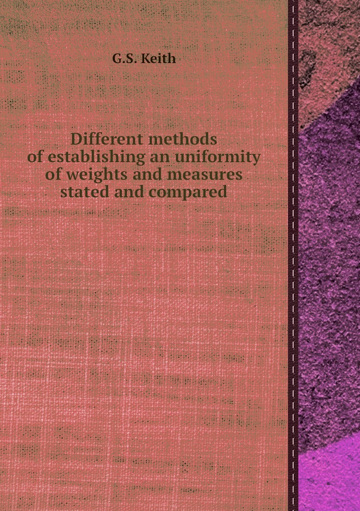Different methods of establishing an uniformity of weights and measures