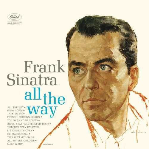 Виниловая пластинка Sinatra Frank All The Way #1