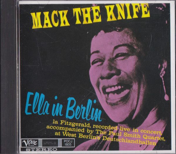 Ella Fitzgerald. Mack The Knife / Ella In Berlin (Japan, Verve Records, POCJ-1805, 1990) CD #1