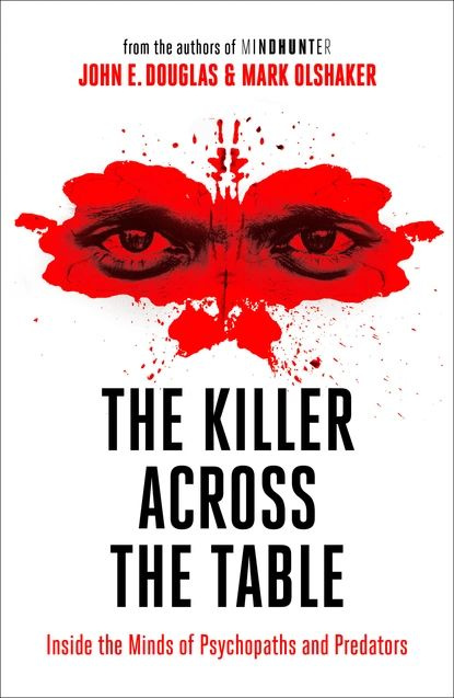 The Killer Across the Table | Олшейкер Марк, Douglas John E. | Электронная книга  #1