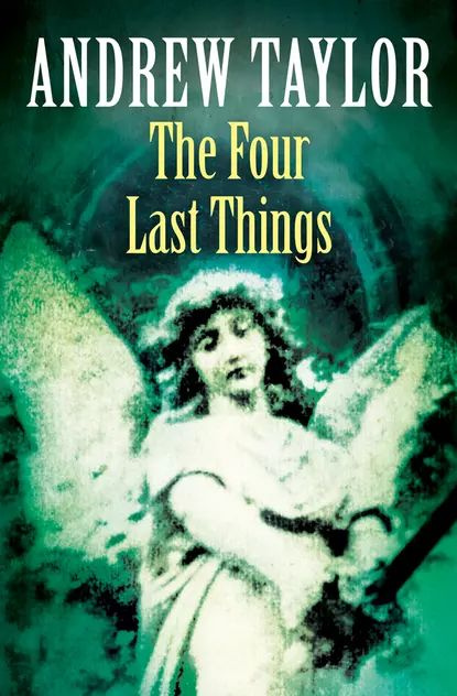 The Four Last Things | Taylor Andrew | Электронная книга #1